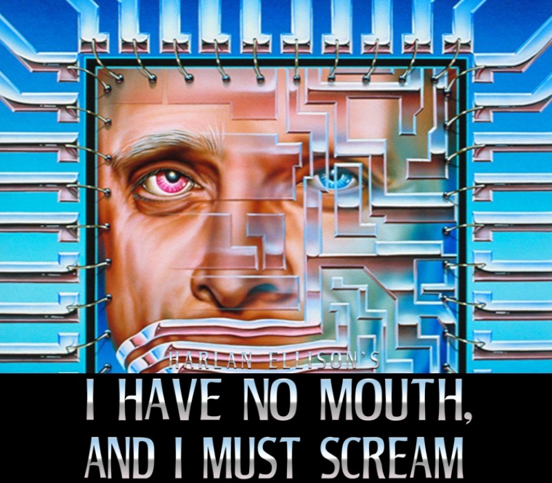 I Have No Mouth, And I Must Scream cover art