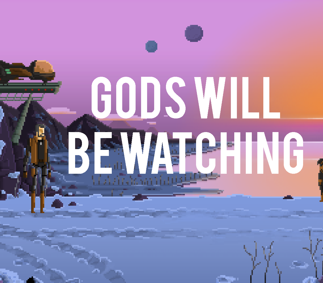 Gods Will Be Watching cover art