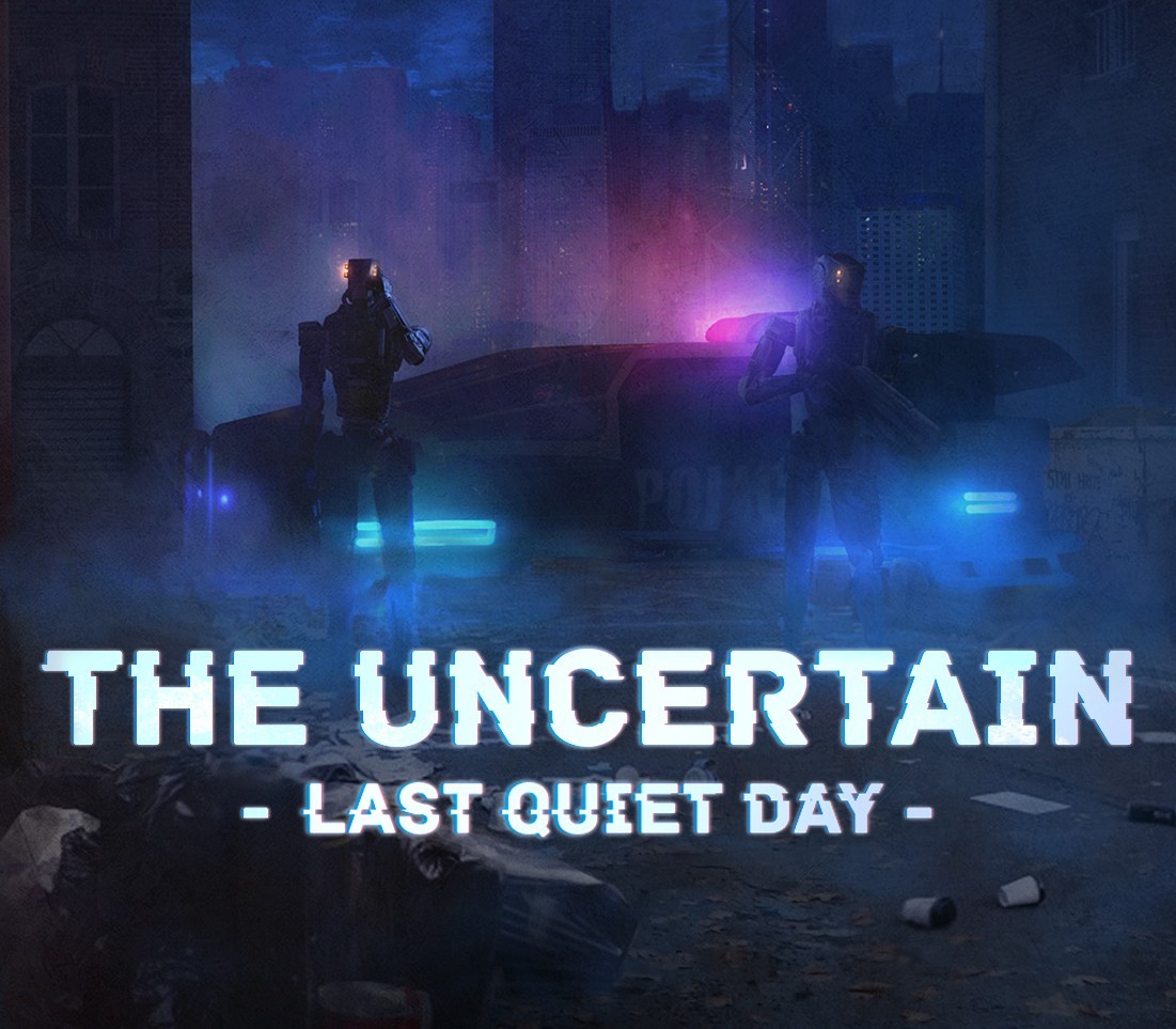 The Uncertain: Last Quiet Day cover art
