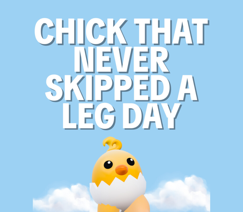 Chick That Never Skipped a Leg Day cover art