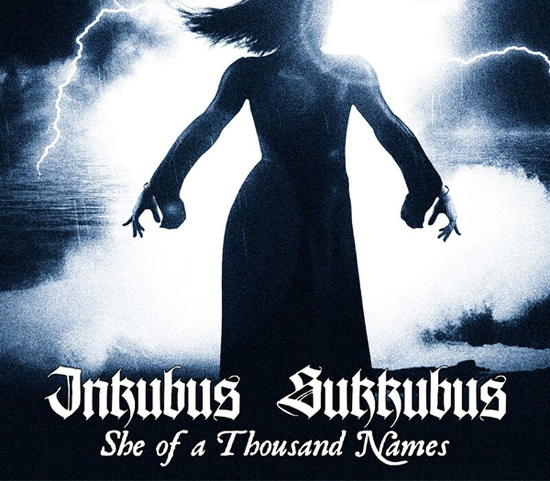 Inkubus Sukkubus - She of a Thousand Names cover art