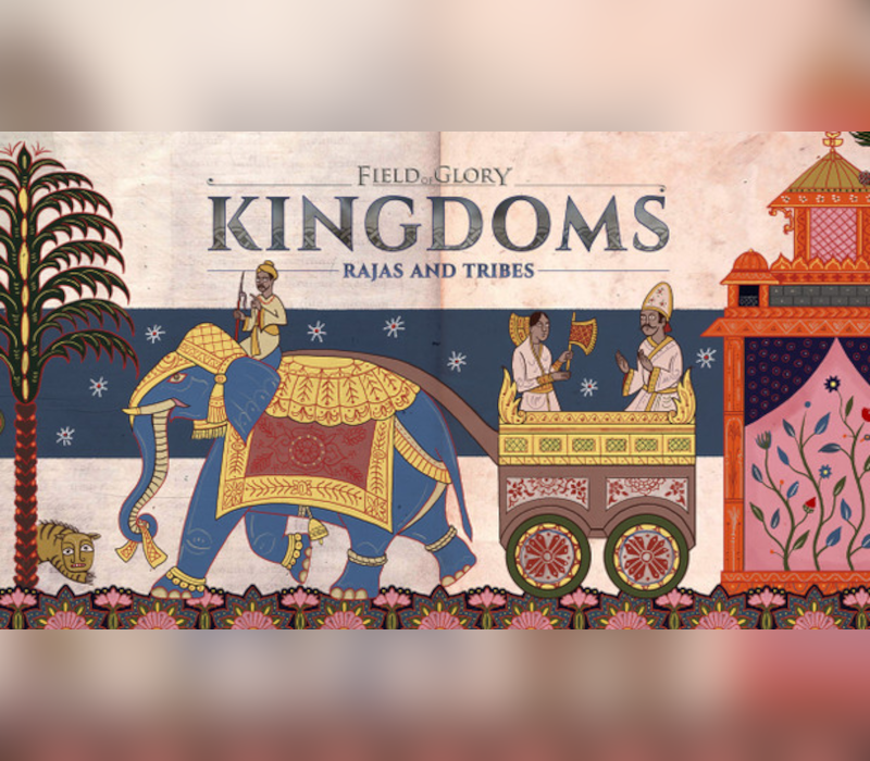 Field of Glory: Kingdoms - Rajas and Tribes DLC cover art