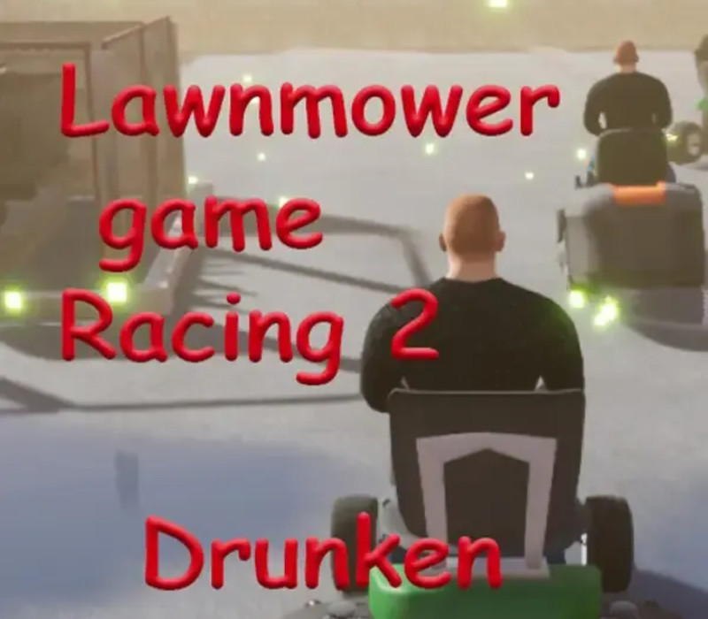 Lawnmower Game Racing 2: Drunken cover art