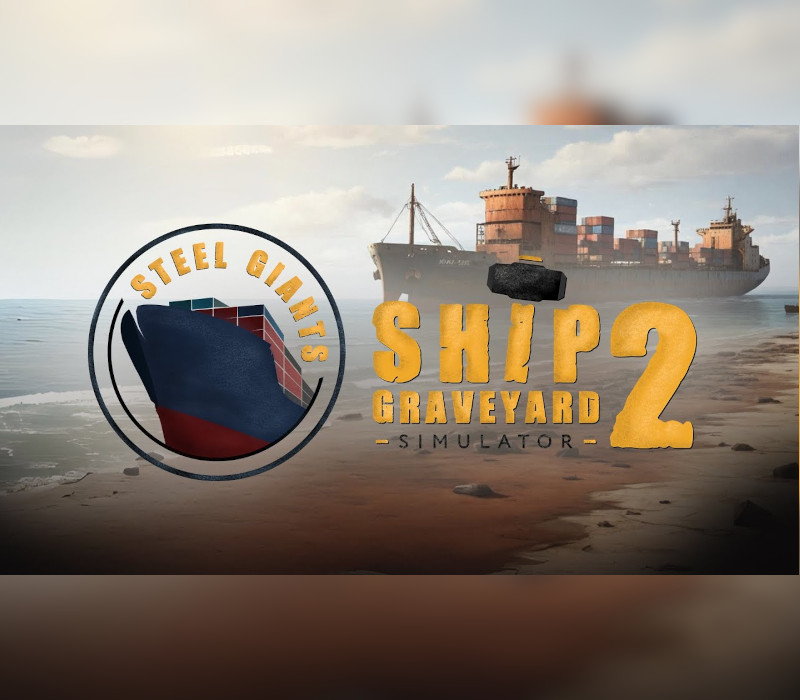 Ship Graveyard Simulator 2 - Steel Giants DLC cover art